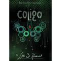 Coligo: Book #1, The UNITAS Series