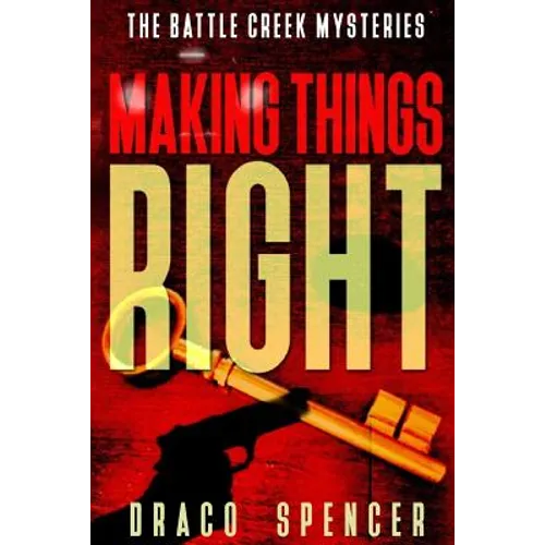 Thrillers: Murder mystery: Making Things Right: (thriller, suspense, jealousy, mystery, police, murder, dark, conspiracy)