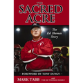 The Sacred Acre: The Ed Thomas Story