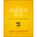 The Energy Bus Field Guide