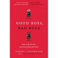 Good Boss, Bad Boss: How to Be the Best... and Learn from the Worst