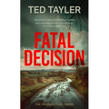 Fatal Decision: A Cold Case Murder Mystery Series