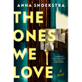The Ones We Love