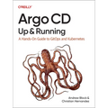 Argo CD: Up and Running: A Hands-On Guide to Gitops and Kubernetes