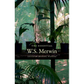The Essential W.S. Merwin