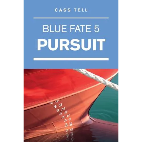 Pursuit (Blue Fate 5)