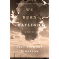 We Burn Daylight