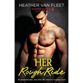 Her Rough Ride: An unputdownable, sexy biker MC romantic suspense novel