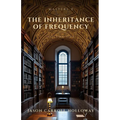 Masters X: The Inheritance of Frequency