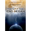 The Day the End Began: Days of the Apocalypse, Book 1