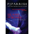 Island Of Bones: A Louis Kincaid Thriller