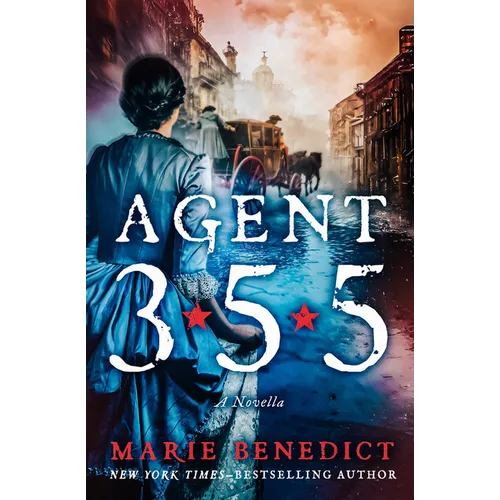 Agent 355: A Novella