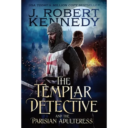 The Templar Detective and the Parisian Adulteress