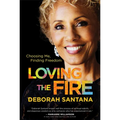 Loving the Fire: Choosing Me, Finding Freedom