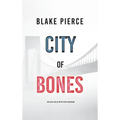 City of Bones: An Ava Gold Mystery (Book 3)