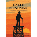 Uncle Blindman: A Sightless Path to the Crown
