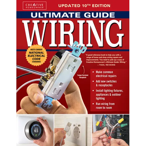 Ultimate Guide: Wiring, Updated 10th Edition: Meets Current National Electrical Code Standards