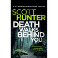 Death Walks Behind You