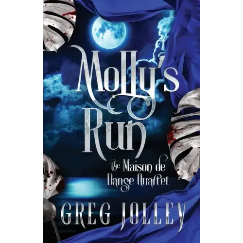 Molly's Run: Book Two of the Maison de Danse Quartet