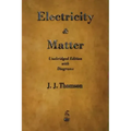 Electricity and Matter
