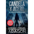 Candela y acero: Un thriller de asesinos en serie