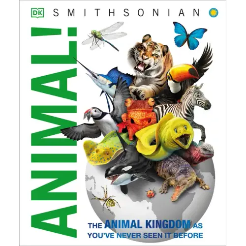 Knowledge Encyclopedia Animal!: The Animal Kingdom as You've Never Seen It Before