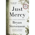 Just Mercy: A Story of Justice and Redemption