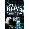 White Boys 2