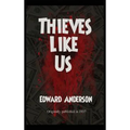 Thieves Like Us