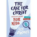 The Case for Christ Devotions for Kids: 365 Days with Jesus