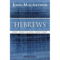 Hebrews: Christ: Perfect Sacrifice, Perfect Priest