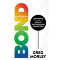 Bond: Belonging and the Keys to Inclusion and Connection