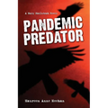 Pandemic Predator: A Mary MacIntosh Novel (Mary MacIntosh Series Book 4)