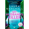 My Husband's Killer: The Emotional, Twisty New Mystery from the #1 Bestselling Author of Friend Request