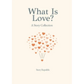 What is Love? A Story Collection