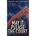 May It Please The Court