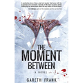The Moment Between