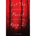 Let The Forest Keep It
