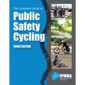 The Complete Guide to Public Safety Cycling: .