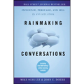 Rainmaking Conversations: Influence, Persuade, and Sell in Any Situation