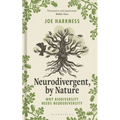 Neurodivergent, by Nature: Why Biodiversity Needs Neurodiversity