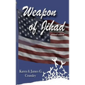 Weapon of Jihad, revised edition: A political thriller about a smallpox biowarfar attack by an Iranian/Iraqi Coalition followed by a military attack a