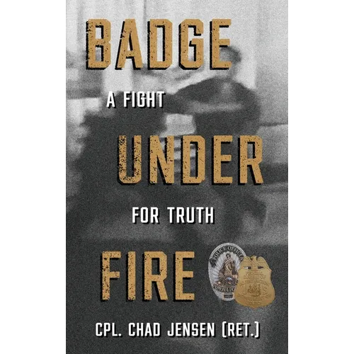 Badge Under Fire: A Fight for Truth