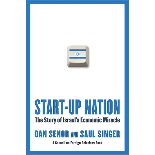 Start-Up Nation: The Story of Israel's Economic Miracle