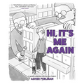 Hi, It's Me Again: A Cartoon Collection from the New Yorker's Asher Perlman