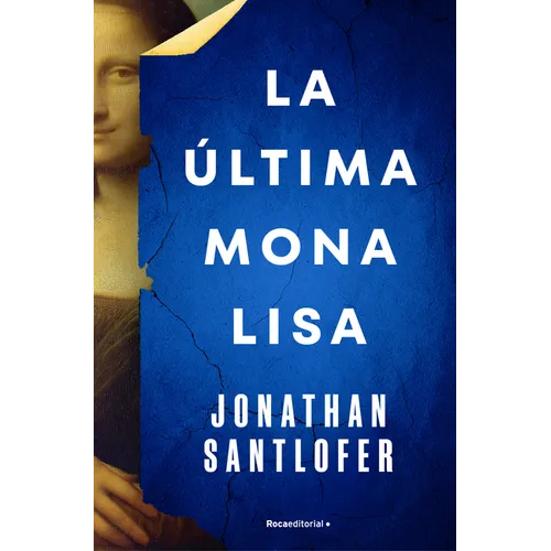 La Última Mona Lisa / The Last Mona Lisa