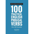 100 Practical English Phrasal Verbs
