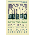 Uncommon Friends: Life with Thomas Edison, Henry Ford, Harvey Firestone, Alexis Carrel, and Charles Lindbergh