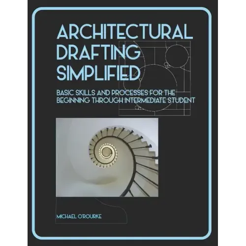 Architectural Drafting Simplified