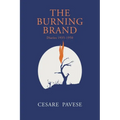 The Burning Brand: Diaries 1935-1950